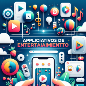 Os Melhores Aplicativos de Entretenimento de 2023